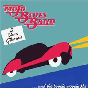 Mojo Blues Band & Dana Gillespie - ...And The Rockin' Boogie Flu FLAC album