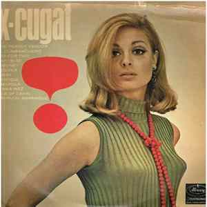 Xavier Cugat - X-Cugat FLAC album