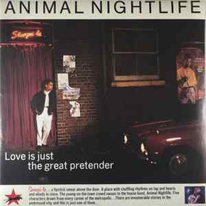 Animal Nightlife - Love Is Just The Great Pretender '85 FLAC album