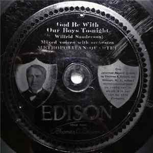 Metropolitan Quartet / Edward Allen - God Be With Our Boys To-night / Hearts Of The World FLAC album