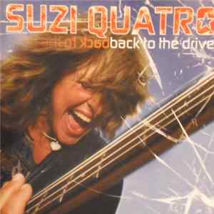 Suzi Quatro - Back To The Drive FLAC album