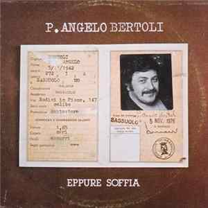 P.Angelo Bertoli - Eppure Soffia FLAC album