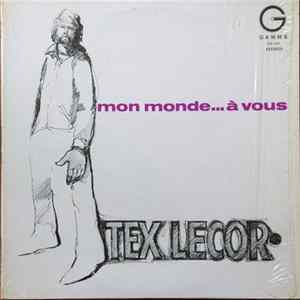 Tex Lecor - Mon Monde...À Vous FLAC album