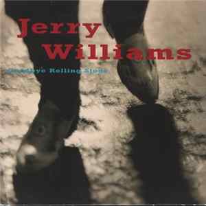 Jerry Williams - Goodbye Rolling Stone FLAC album