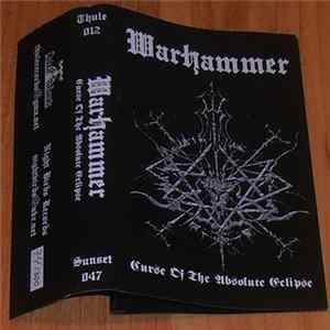 Warhammer - Curse Of The Absolute Eclipse FLAC album