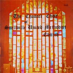 The Chancel Choir Of Snellville United Methodist Church - The Chancel Choir Of Snellville United Methodist Church FLAC album
