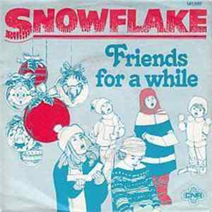 Snowflake - Friends For A While FLAC album