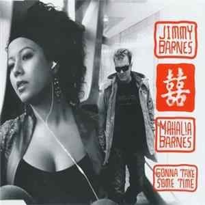 Jimmy Barnes With Mahalia Barnes - Gonna Take Some Time FLAC album