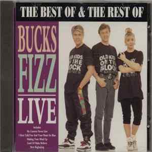 Bucks Fizz - The Best Of & The Rest Of Bucks Fizz Live FLAC album