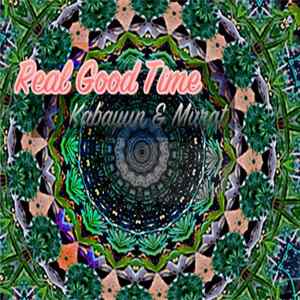 Kabayun & Murat - Real Good Time (Late Mix) FLAC album