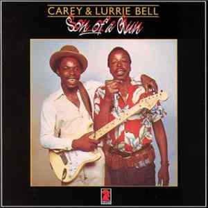 Carey Bell & Lurrie Bell - Son Of A Gun FLAC album