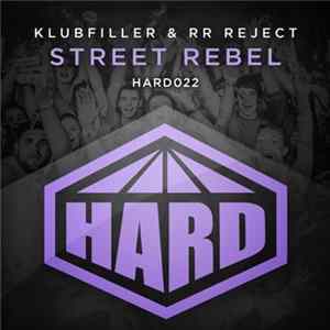 Klubfiller & RR Reject - Street Rebel FLAC album