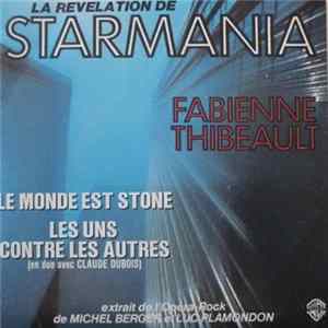 Fabienne Thibeault - Le Monde Est Stone / Les Uns Contre Les Autres FLAC album
