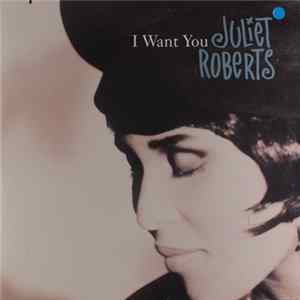 Juliet Roberts - I Want You FLAC album