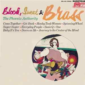 The Phoenix Authority - Blood, Sweat & Brass FLAC album