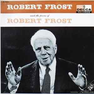 Robert Frost - Reads The Poems Of Robert Frost FLAC album