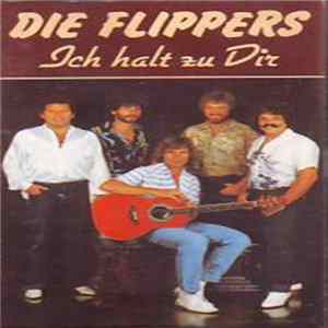 Die Flippers - Ich Halte Zu Dir FLAC album