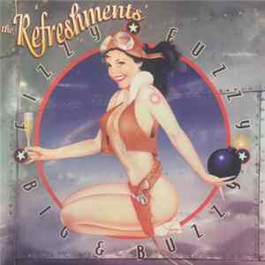 The Refreshments - Fizzy Fuzzy Big & Buzzy FLAC album