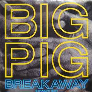 Big Pig - Breakaway FLAC album