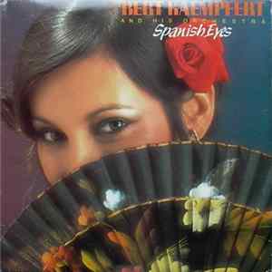 Bert Kaempfert & His Orchestra - Spanish Eyes FLAC album