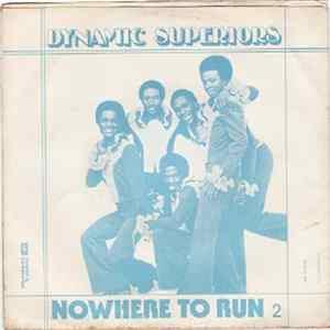 Dynamic Superiors - Nowhere To Run FLAC album