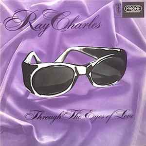 Ray Charles - Through The Eyes Of Love FLAC album