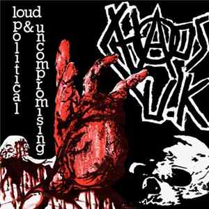 Chaos U.K - Loud Political & Uncompromising FLAC album
