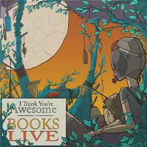 I Think You're Awesome - Books Live FLAC album