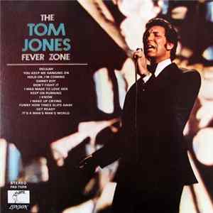 Tom Jones - The Tom Jones Fever Zone FLAC album