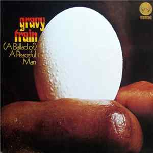 Gravy Train - (A Ballad Of) A Peaceful Man FLAC album