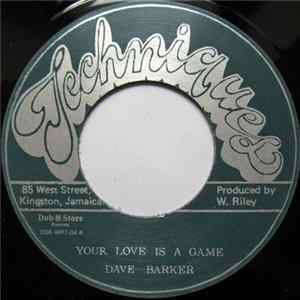 Dave Barker / The Techniques - Your Love Is A Game / Lonely Man FLAC album