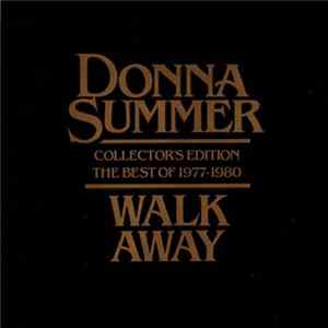 Donna Summer - Walk Away (Collector's Edition The Best Of 1977-1980) FLAC album