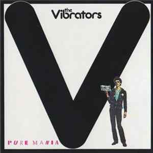 The Vibrators - Pure Mania FLAC album