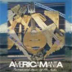Americamanta - Instrumental Music Of The Andes FLAC album