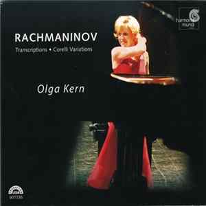 Olga Kern, Sergei Rachmaninov - Transcriptions • Corelli Variations FLAC album