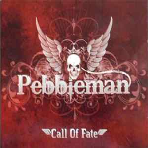 Pebbleman - Call Of Fate FLAC album