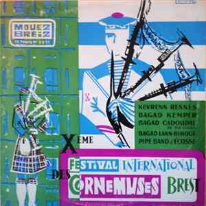 Bagad Kemper, Bagad Cadoudal de Rennes, Bagad De Lann-Bihoué, The Edinburgh Police Pipe Band - Xème Festival International De Cornemuses Brest FLAC album