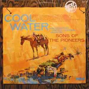 Sons Of The Pioneers - Cool Water And Seventeen Timeless Western Favorites FLAC album