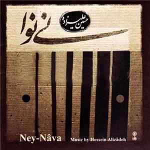 Hossein Alizâdeh - Ney-Nâva = نی نوا FLAC album