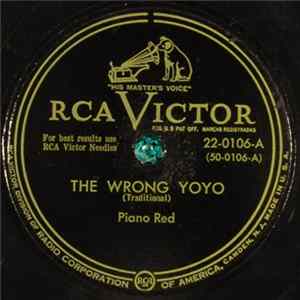Piano Red - The Wrong Yoyo / My Gal Jo FLAC album