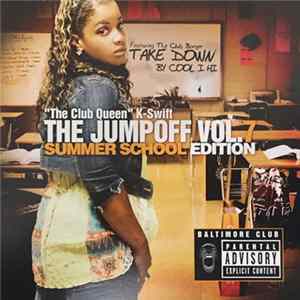 The Club Queen K-Swift - The Jumpoff Vol.7 Summer School Edition FLAC album