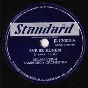 Milan Verni Tamburiča Orchestra - Sve Se Kunem / Zaplet - Kolo FLAC album