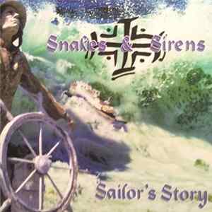 Snakes & Sirens - Sailor's Story FLAC album