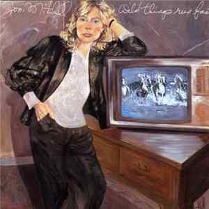 Joni Mitchell - Wild Things Run Fast FLAC album