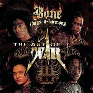 Bone Thugs-N-Harmony - The Art Of War FLAC album