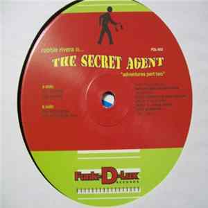 Robbie Rivera - The Secret Agent Adventures Part Two FLAC album