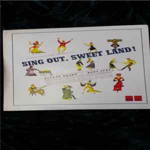 Alfred Drake, Burl Ives, Alma Kaye, Bibi Osterwald, Jack McCauley, Juanita Hall - Sing Out, Sweet Land! FLAC album