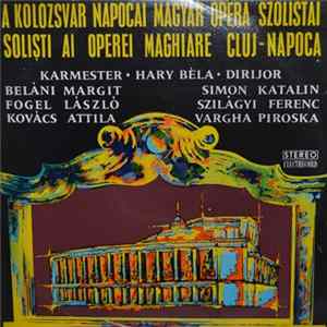 Various - Solisti Ai Operei Maghiare Cluj Napoca‎ FLAC album