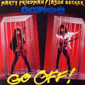 Marty Friedman / Jason Becker, Cacophony - Go Off! FLAC album