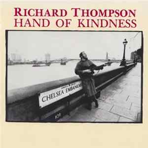 Richard Thompson - Hand Of Kindness FLAC album